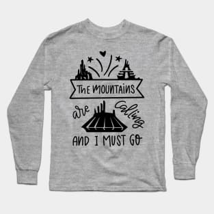 The mountains are calling and I must go Long Sleeve T-Shirt